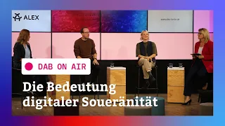 Digitale Souveränität – zu spät, zu langsam, zu wenig? | DAB On Air
