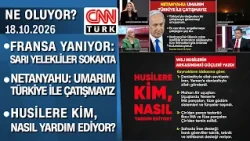 Netanyahu oy için mi "Türkiye" diyor? Husilere kim nasıl yardım ediyor? -Ne Oluyor? 18.10.2026 Pazar