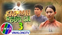 Fairy Tale World: Sao Mai and Son Ca - Episode 3