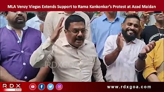 MLA Venzy Viegas Extends Support to Rama Kankonkar’s Protest at Azad Maidan