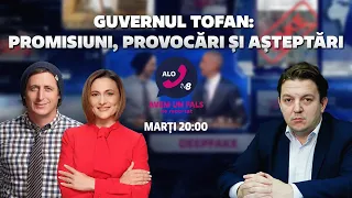 Alo, TV8: Guvernul Tofan: Promisiuni, provocări și așteptări /21.07.2026