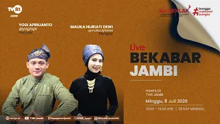 BEKABAR JAMBI | Edisi 5 Juli 2026#bahasajambi#TVRIJambi#MediaPemersatuBangsa