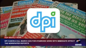DPI CANCELS ALL ADS TO STABROEK NEWS WITH IMMEDIATE EFFECT THE NEWSPAPER REPORTS