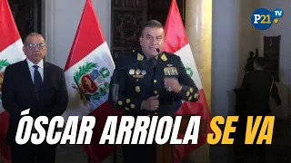 Óscar Arriola leaves the PNP and requests retirement: he will be replaced by Fredy López Mendoza