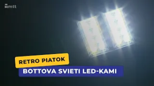 Bottova svieti LED-kami (Retro piatok)