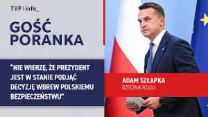 Szłapka: "zakute łby"? Premier miał na myśli tych, którzy bezmyślnie blokują SAFE | GOŚĆ PORANKA