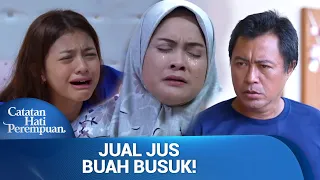 Azab Jualan Jus Dari Buah Busuk! | Catatan Hati Perempuan Eps 59 FULL
