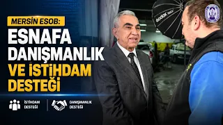 Mersin ESOB: Esnafa danışmanlık ve istihdam desteği @Kanal33mersin