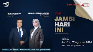 JAMBI HARI INI | Edisi 7 Agustus 2026#jhi#News#WorldCupU17DiTVRI#TVRIJambi#MediaPemersatuBangsa