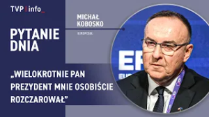 Michał Kobosko: Wielokrotnie pan prezydent mnie osobiście rozczarował | PYTANIE DNIA