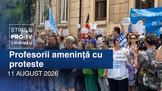 Știrile PRO TV (ORA 13:00) | PROFESORII AMENINȚĂ CU PROTESTE | Moldova