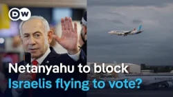 Israelis living abroad are traveling en masse to vote. Can the government stop them? | DW News