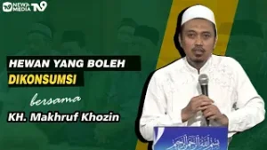 Hewan Yang Boleh Di Konsumsi 'KH MAKRUF KHOZIN