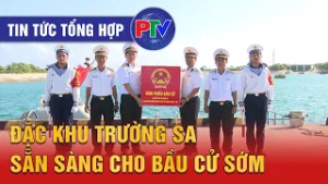 Tin tức tổng hợp ngày 28/2/2026 | Đặc khu Trường Sa sẵn sàng cho bầu cử sớm