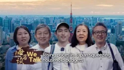 We Talk: Rising prices in Japan squeezing household budgets