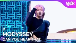 MODYSSEY モディセイ 모디세이 - CAN YOU HEAR THAT [Music Bank] | KBS WORLD TV 261016