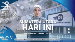 SUMATERA UTARA HARI INI  [ 1 MARET 2026 ]
