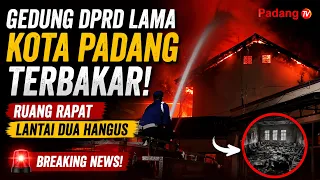 Gedung DPRD Lama Kota Padang Terbakar, Ruang Rapat Lantai Dua Hangus