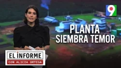 Alicia Ortega presenta “Planta Siembra Temor” | El Informe