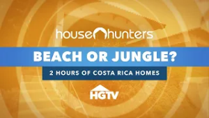 Costa Rica Home Searches From Beach To Jungle – House Hunters Full Episode Marathon | HGTV