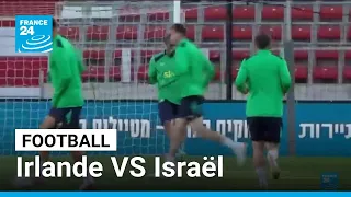 Football : après un vote, l'Irlande confirme qu'elle rencontrera Israël • FRANCE 24