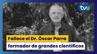 The Legacy of Dr. Óscar Parra Barrientos: A Pioneer in Environmental Research in Chile