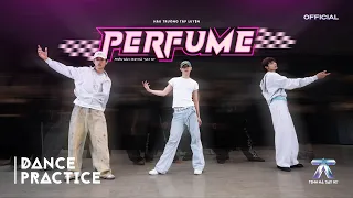 DANCE PRACTICE | PERFUME - CONGB, buitruonglinh, DANG HONG HAI, Cody Nam Vo | ANH TRAI SAY HI
