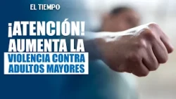 Violence against older adults: assessments for sexual offenses increase by 31.43% | EL TIEMPO