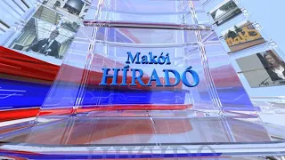 Makói Híradó - 2026.08.18.