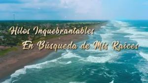 Hilos inquebrantables: en búsqueda de mis raíces
