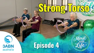 04. Terrific Torso: Strong and Adaptable | Move With Life