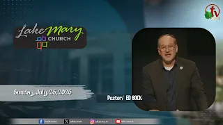 Lake Mary Church - Florida -Sunday, July 26, 2026 | Alkarma_tv