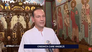 Stirile Kanal D - Credinta care vindeca! | Editie de seara