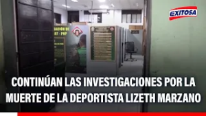 ?? Continúan las investigaciones por la muerte de la deportista Lizeth Marzano en La Victoria