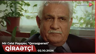 Qiraətçi - Mir Cəlal Paşayev, "Qonaqpərəst" (2-ci hissə) | 02.10.2026