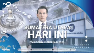 SUMATERA UTARA HARI INI [16 FEBRUARI 2026]