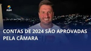 Contas de 2024 são aprovadas pela Câmara