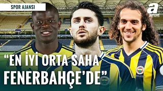 "Fenerbahçe'nin Orta Sahası Türkiye'nin En İyisi" | Mahmut Alpaslan