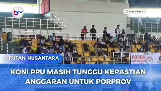 KONI PPU MASIH TUNGGU KEPASTIAN ANGGARAN UNTUK PORPROV