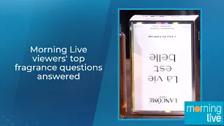 Morning Live viewers' top fragrance questions answered