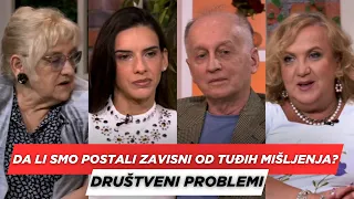 POSLE RUCKA - Da li smo postali zavisni od tudjih misljenja?