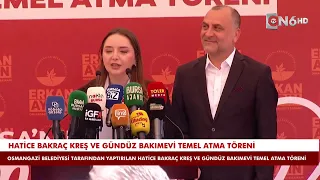 Osmangazi Belediyesi tarafından yaptırılan Hatice Bakraç Kreş ve Gündüz Bakımevi temel atma töreni