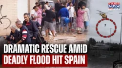 Spain Floods Turn Deadly: Emergency Services Airlift People As Torrential Rains Swamp Eastern Coast