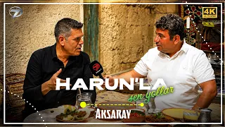 Cheerful Roads with Harun - Aksaray | August 15, 2026 (4K)