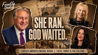 She Ran As Far As She Could — Lorilee Amedia & Michal Russo | Frankly Speaking