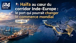 🚢 Haifa at the heart of the India-Europe corridor: The port that could change global trade