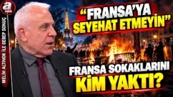 Fransa'da Protestolar Kontrolden Çıktı! Macron Körfez Turunda! | A Haber