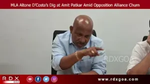 MLA Altone D’Costa’s Dig at Amit Patkar Amid Opposition Alliance Churn
