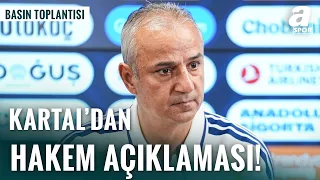 Hakemlerin Tutumuna İsmail Kartal’dan Tepki! | Basın Toplantısı | (Fenerbahçe 1-2 Beşiktaş)