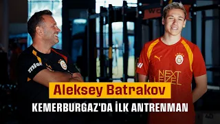 🎥 Aleksey Batrakov | First Training Session in Kemerburgaz